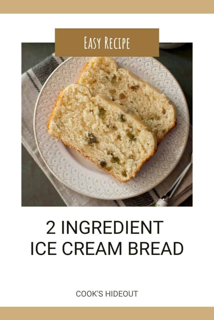 Ice Cream Bread Recipe Just 2 Ingredients Cook's Hideout