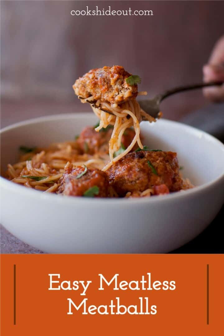 Meatless Meatballs Recipe Easy 30 minute dish Cook's Hideout